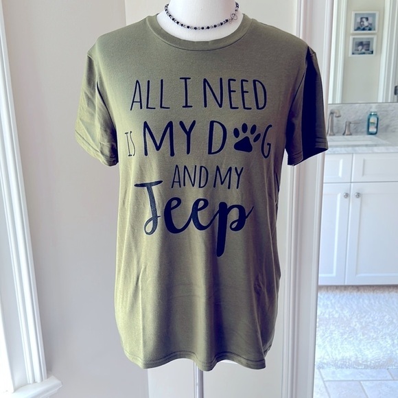 Tops - ALL I NEED IS MY DOG AND MY JEEP tee, NWOT